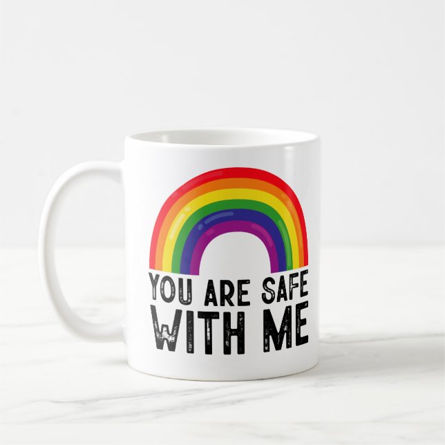 You Are Safe With Me LGBTQ Pride Month Rainbow  Coffee Mug (Left)