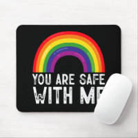 You Are Safe With Me LGBTQ Pride Month Rainbow