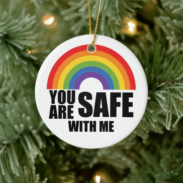 You Are Safe With Me LGBTQ Rainbow Pride  Ceramic Ornament (Tree)