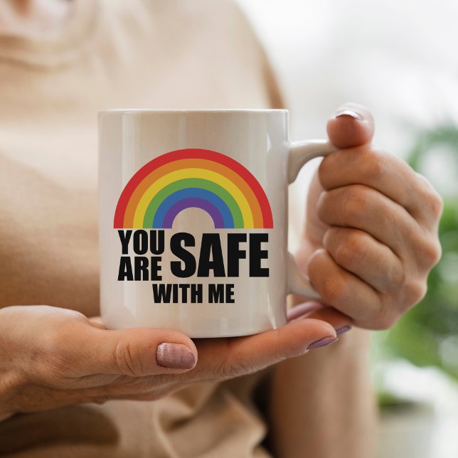 You Are Safe With Me LGBTQ Rainbow Pride  Coffee Mug (Creator Uploaded)