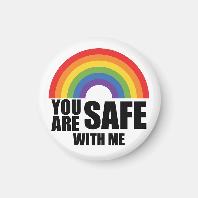 You Are Safe With Me LGBTQ Rainbow Pride  Magnet (Front)