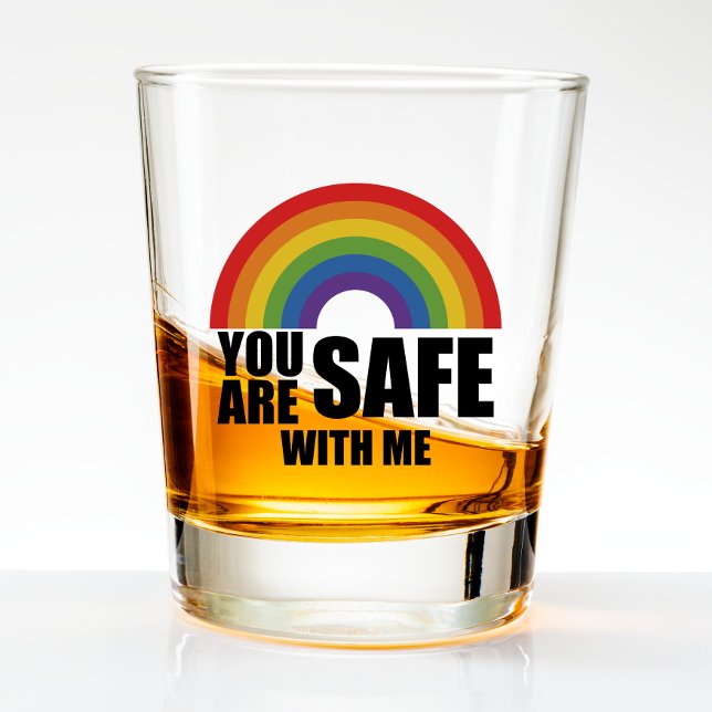 You Are Safe With Me LGBTQ Rainbow Pride  Shot Glass (Creator Uploaded)