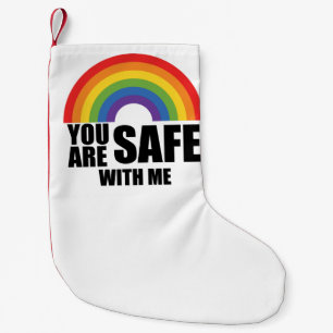You Are Safe With Me LGBTQ Rainbow Pride  Small Christmas Stocking