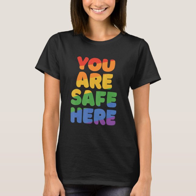 You Are Safe With Me Rainbow Pride Lgbtq Gay Trans T-Shirt (Front)