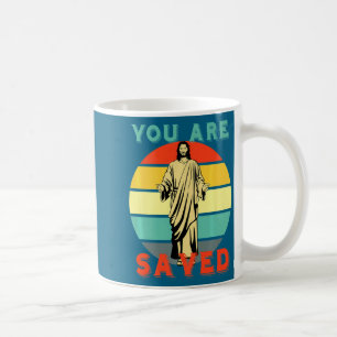 You Are Saved Spread The Good News Of Jesus 1  Coffee Mug