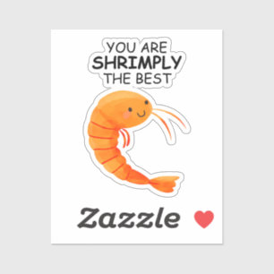 You Are Shrimply The Best