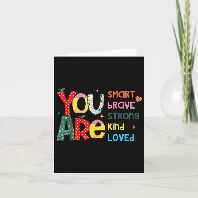 You Are Smart Brave Strong Kind Loved Motivation T Card (Front)
