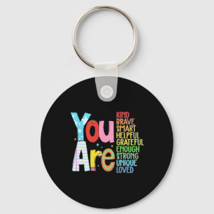 You Are Smart Brave Strong Kind Loved Motivation T Key Ring