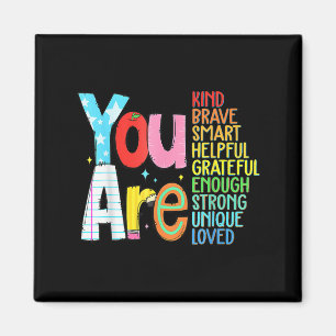 You Are Smart Brave Strong Kind Loved Motivation T Magnet