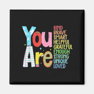 You Are Smart Brave Strong Kind Loved Motivation T Magnet
