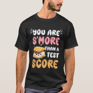You Are Smore Than Ready For This Test Test Day Te T-Shirt