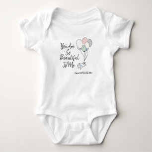 You Are So Beautiful To Me Baby Bodysuit