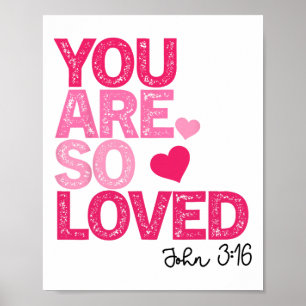 You Are So Loved Christian Valentine Faith God Rel Poster