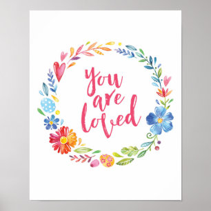You are so loved colourful floral poster print