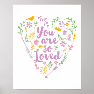 You are so loved girls poster print