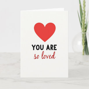You Are So Loved Heart Card