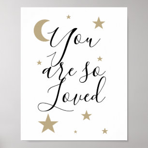 You are so loved moon and stars celestial nursery poster