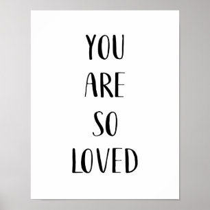 You Are So Loved Poster