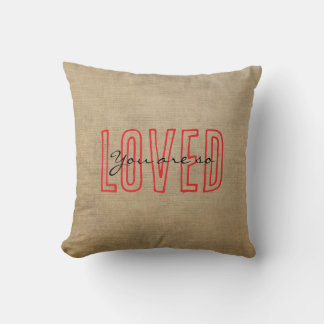You Are So Loved Throw Pillow