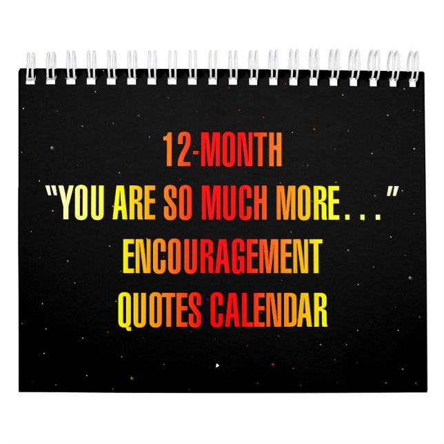 "You are so much more..." Encouragement Quotes Calendar (Cover)