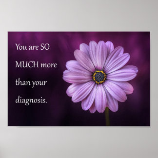 "You are SO MUCH More Than Your Diagnosis" Poster