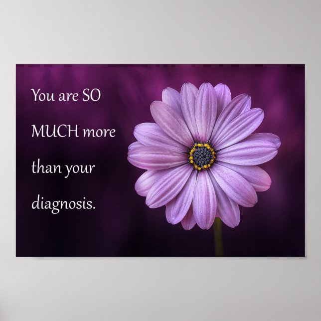 "You are SO MUCH More Than Your Diagnosis" Poster (Front)