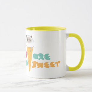 You Are So Sweet Mug
