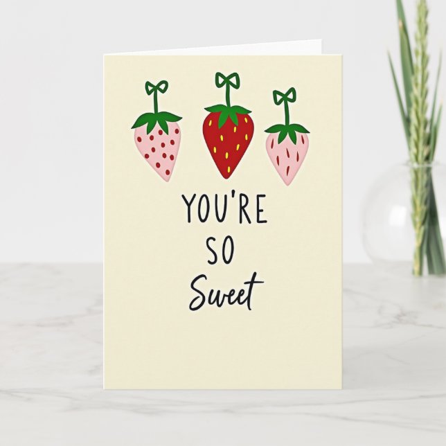 You Are So Sweet Strawberry Card (Front)