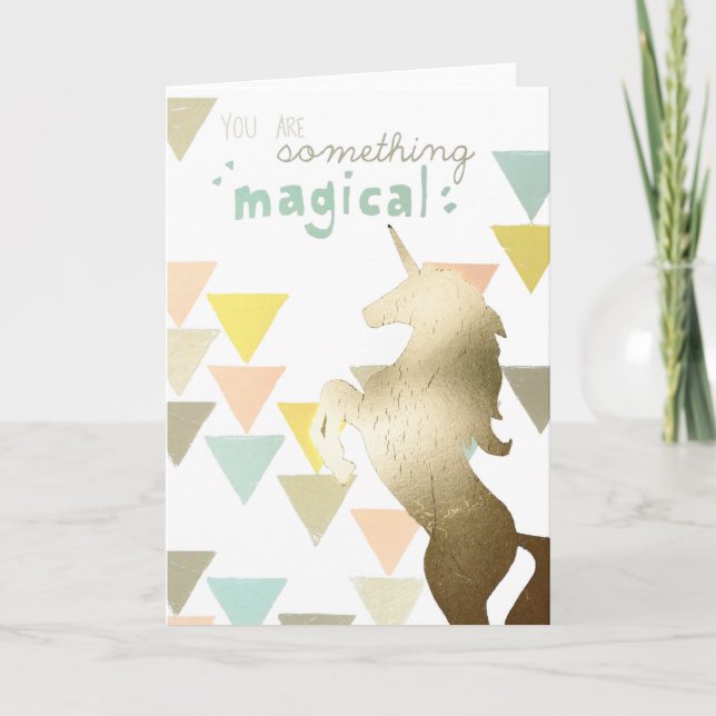 You Are Something Magical Gold Unicorn Card (Front)