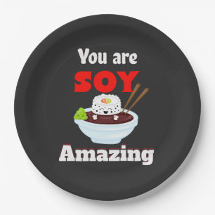 You are soy amazing paper plate