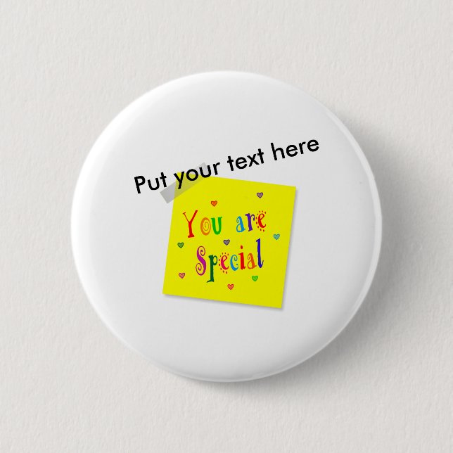 You Are Special 6 Cm Round Badge (Front)