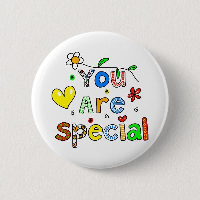You Are Special 6 Cm Round Badge (Front)