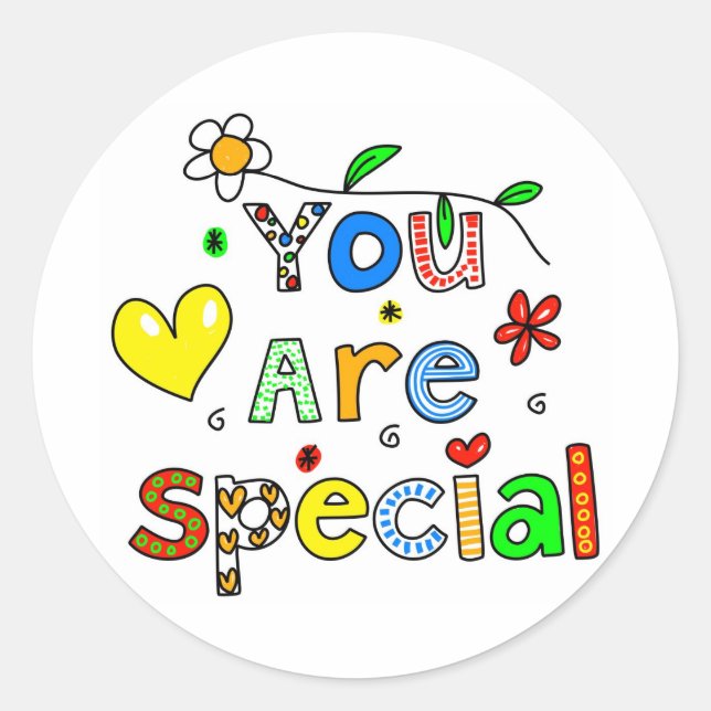 You Are Special Classic Round Sticker (Front)