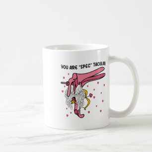 You Are Spectacular Valentine Nurse Speculum Obgyn Coffee Mug