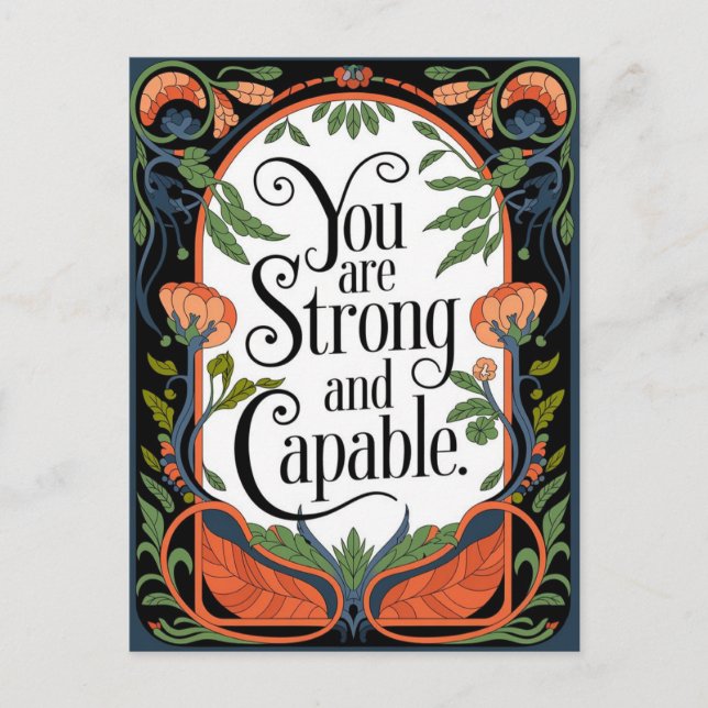 You Are Strong and Capable Inspirational Quote  Postcard (Front)