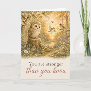 You Are Stronger Than You Know Get Well Card