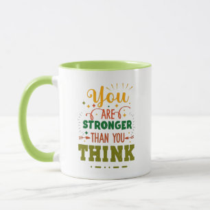You Are Stronger Than You think coffee Green Mug