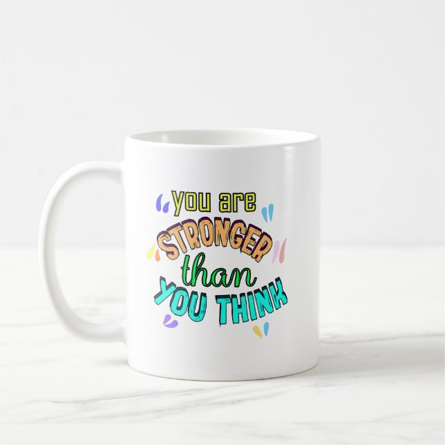 you are stronger than you think coffee mug (Left)