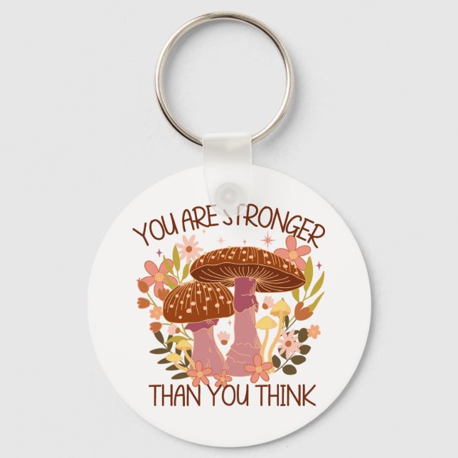 You Are Stronger Than You Think Key Ring (Front)
