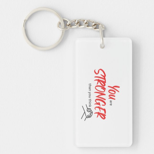 You are stronger than you think key ring (Front)