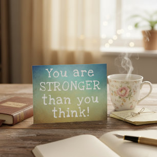 You Are Stronger Than You Think Positive Saying Postcard
