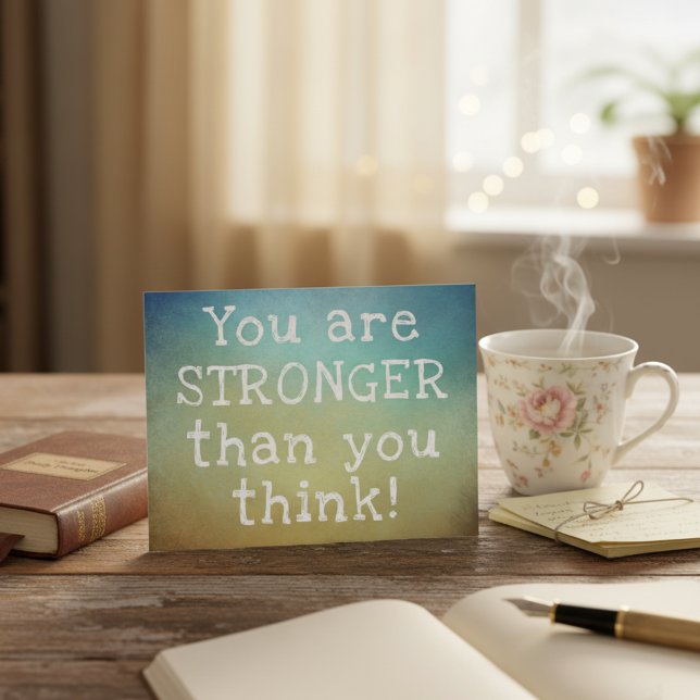 You Are Stronger Than You Think Postcard (You are stronger than you think - positive encouragement postcard!)