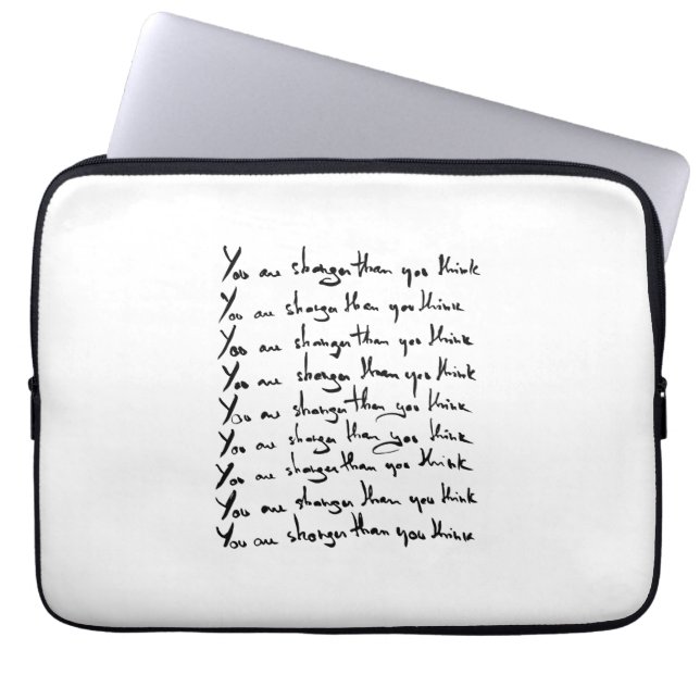 You are STRONGER than you think! quote Laptop Sleeve (Front)