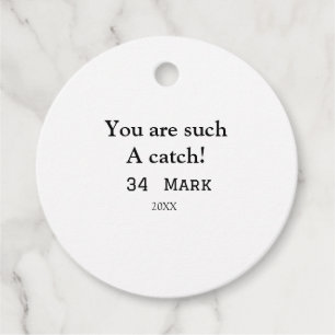You are such a catch boyfriend valentine sports na favour tags