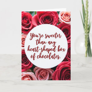 You Are Sweeter Than Chocolates Card