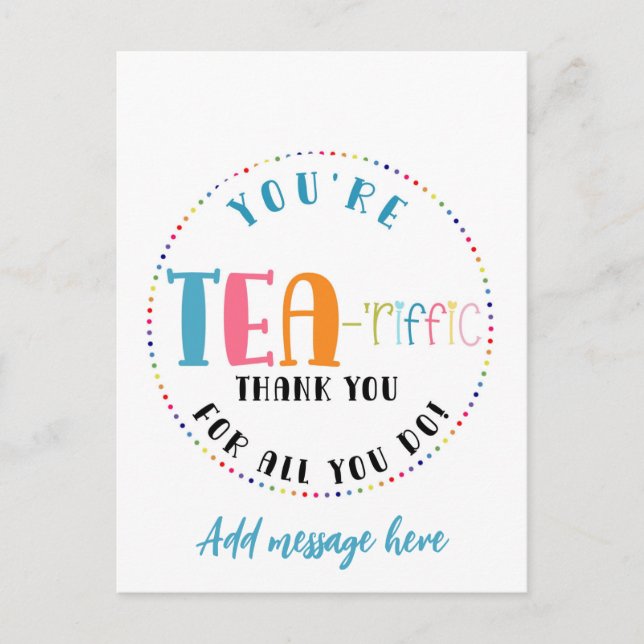 you are tea-riffic thank you staff volunteer gift  postcard (Front)
