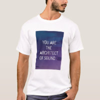You Are The Architect Of Sound