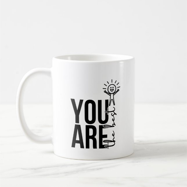 You are the best coffee mug (Left)