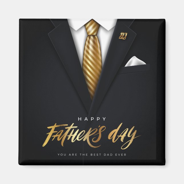 You Are the Best Dad Ever Black Gold Father's Day Magnet (Front)