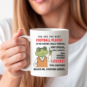 You Are the Best Football Player, Other Losers Coffee Mug